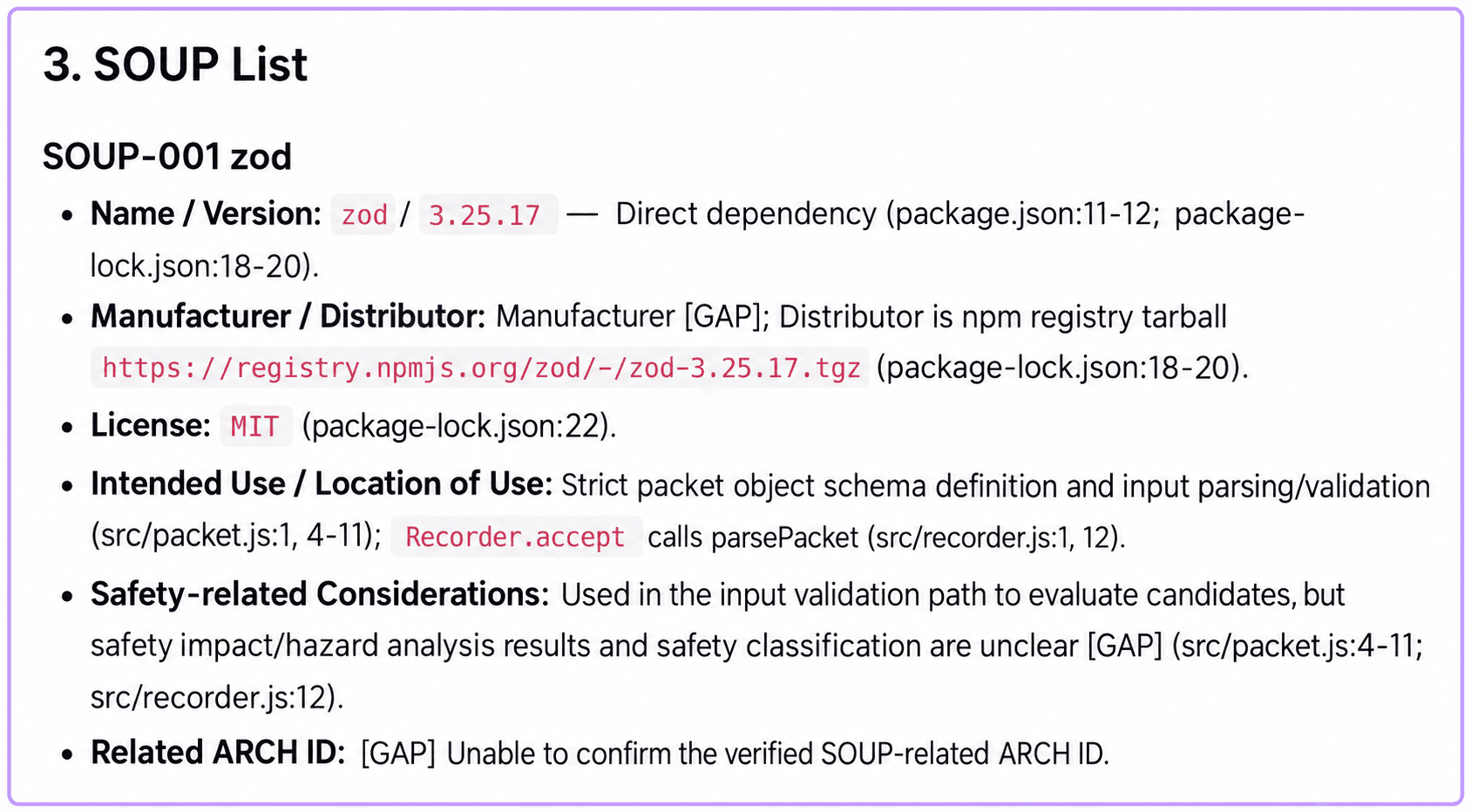 Actual SOUP-001 zod entry showing version 3.25.17, MIT license, packet validation usage, and gaps for safety impact and architecture links
