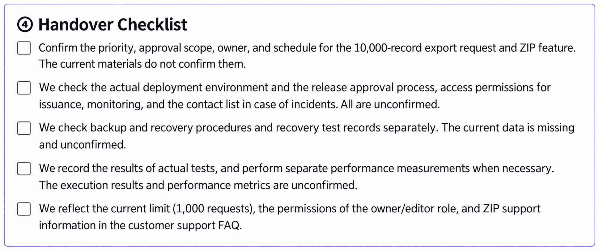 Handover checklist covering undecided scope, operational and recovery procedures, test evidence, and FAQ updates